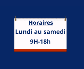 Nous sommes ouvert du lundi au samedi de 9h à 18H